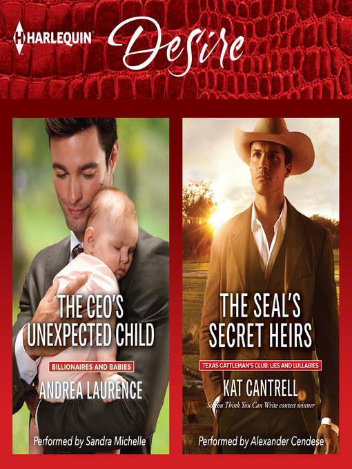 Title details for The CEO's Unexpected Child & the SEAL's Secret Heirs by Andrea Laurence - Available